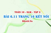 Bài 6.11 trang 16 Toán 10 Kết nối tri thức Tập 2